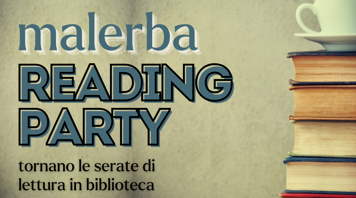 Malerba Reading Party - Secondo appuntamento di Novembre 2024