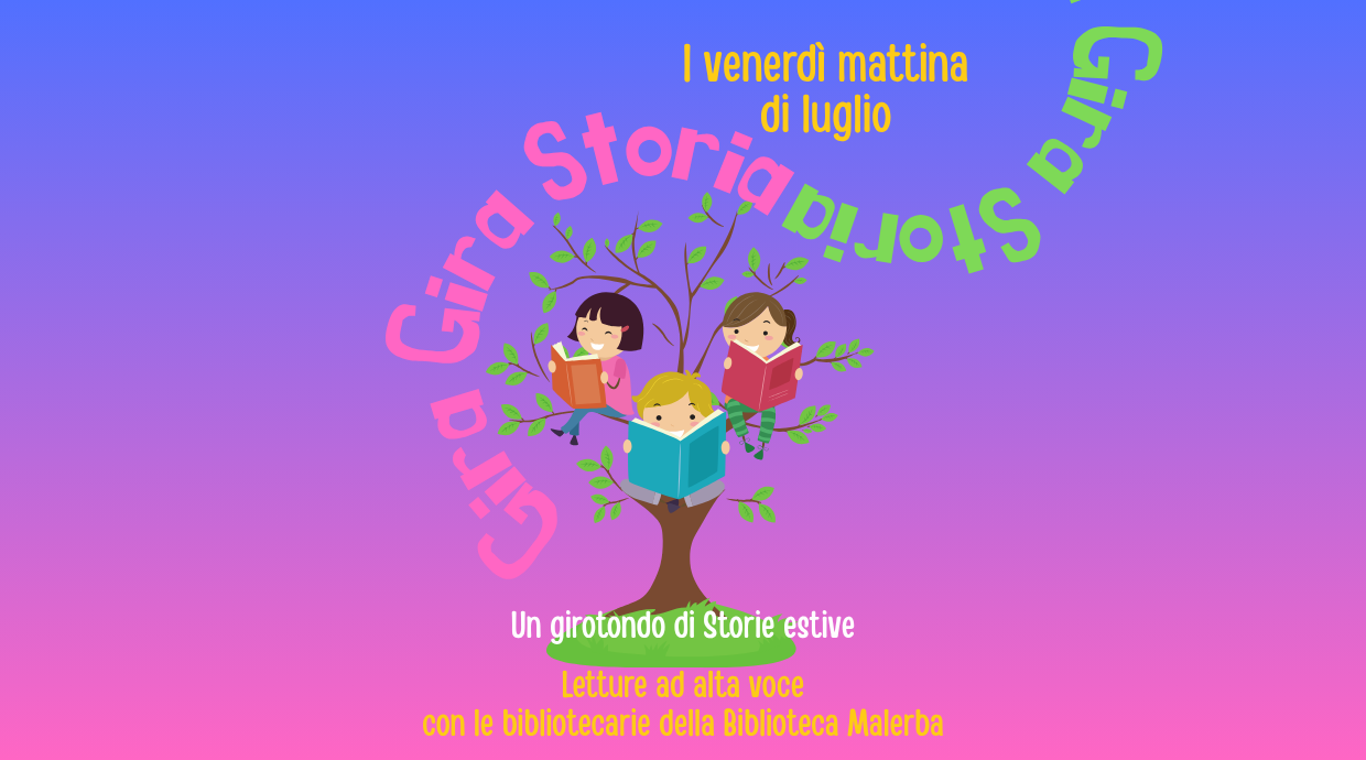 Gira gira storia. Un girotondo di storie estive