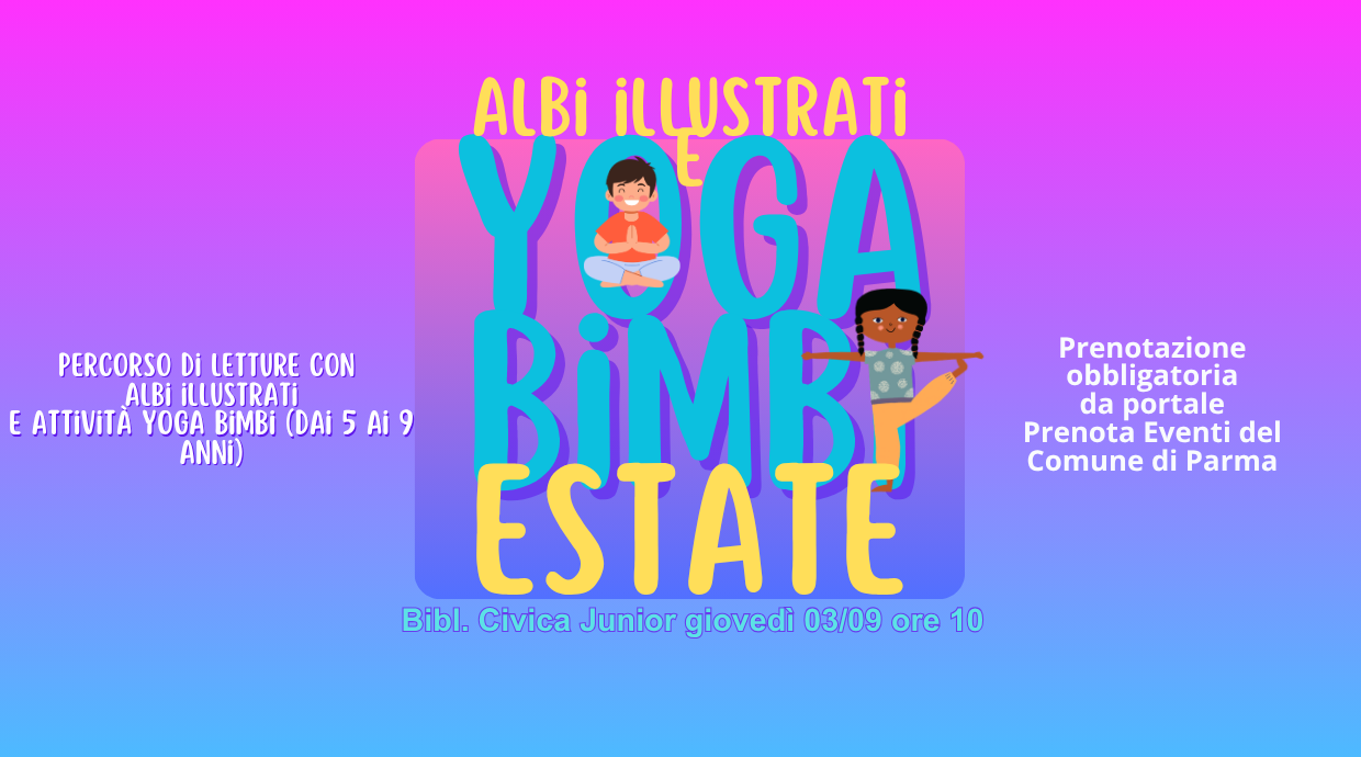 Albi illustrati e yoga bimbi estate - Bib. Civica Junior 03 settembre