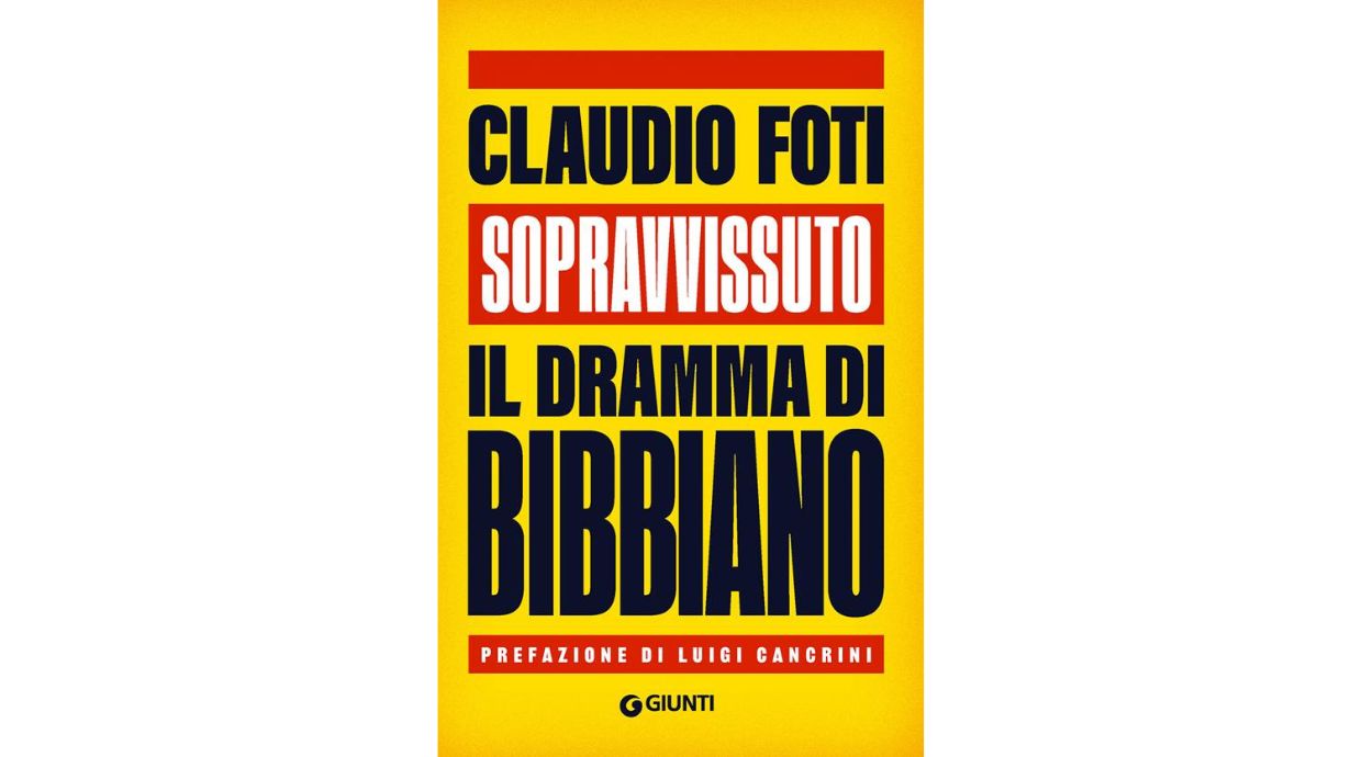 SOPRAVVISSUTO IL DRAMMA DI BIBBIANO - Claudio Foti